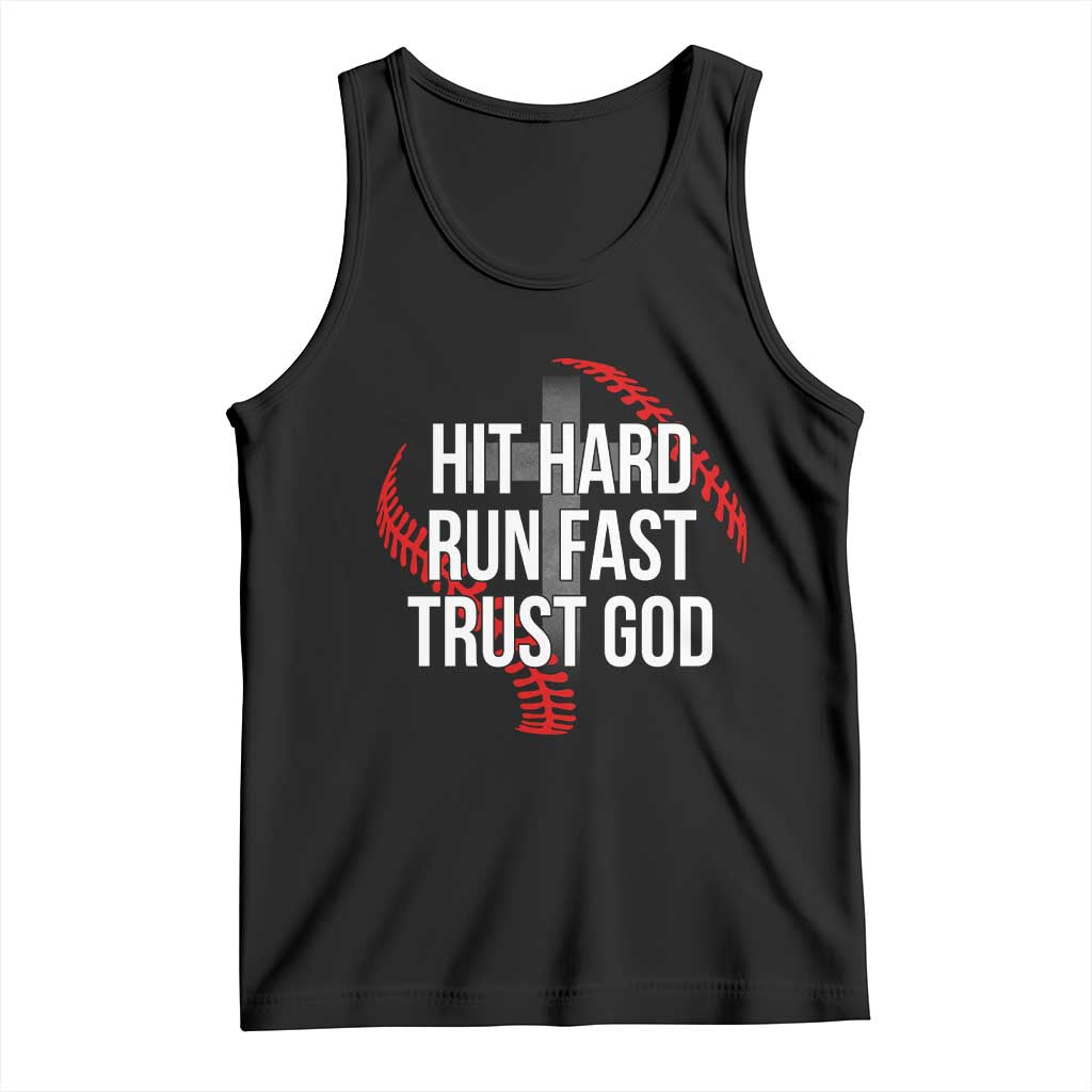 Hit Hard Run Fast Trust God Christian Baseball Tank Top