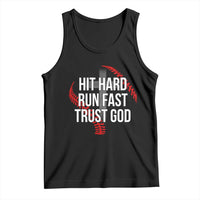 Hit Hard Run Fast Trust God Christian Baseball Tank Top