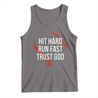 Hit Hard Run Fast Trust God Christian Baseball Tank Top