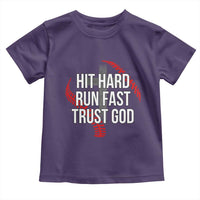 Hit Hard Run Fast Trust God Christian Baseball Toddler T Shirt