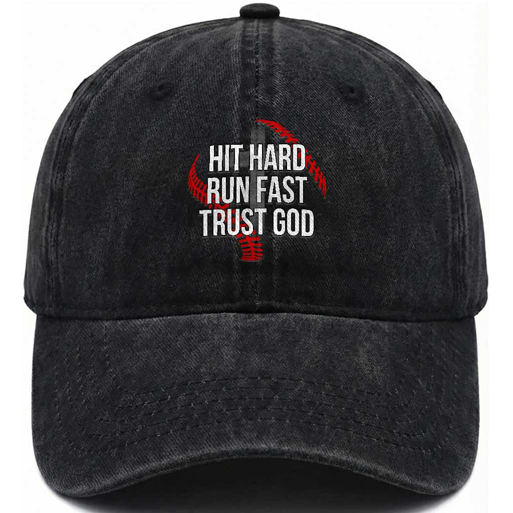 Hit Hard Run Fast Trust God Christian Baseball Washed Cotton Baseball Cap