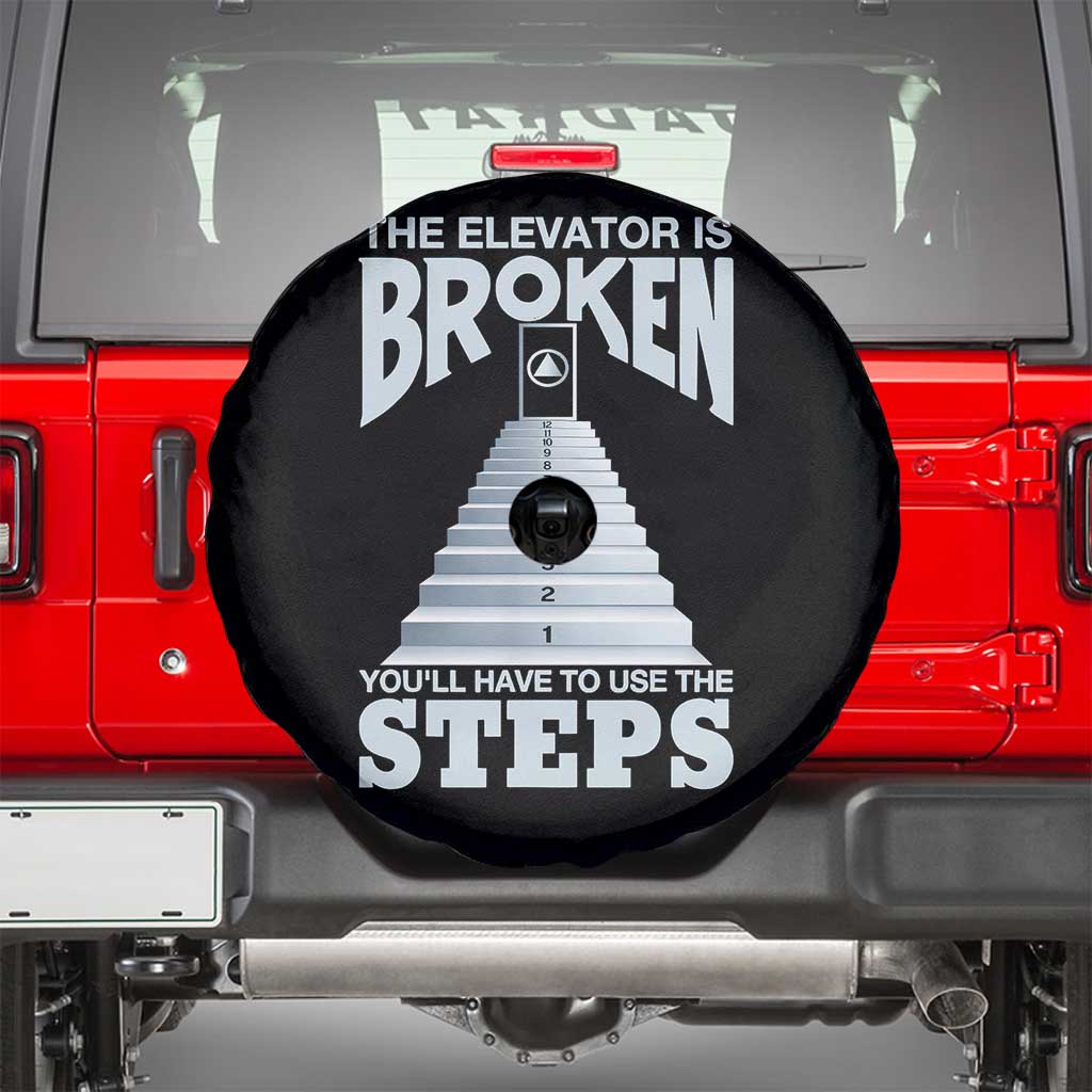 Sobriety Anniversary Sober Spare Tire Cover The Elevator is Broken You Will Have To Use The Steps