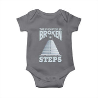 Sobriety Anniversary Sober Baby Onesie The Elevator is Broken You Will Have To Use The Steps