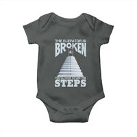 Sobriety Anniversary Sober Baby Onesie The Elevator is Broken You Will Have To Use The Steps
