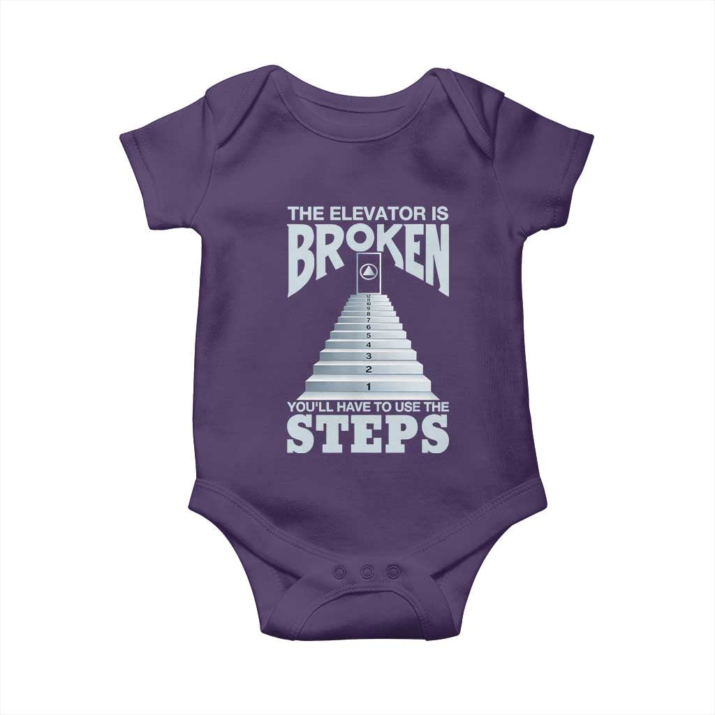 Sobriety Anniversary Sober Baby Onesie The Elevator is Broken You Will Have To Use The Steps