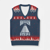 Sobriety Anniversary Sober V-Neck Knit Sweater Vest The Elevator is Broken You Will Have To Use The Steps