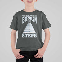 Sobriety Anniversary Sober T Shirt For Kid The Elevator is Broken You Will Have To Use The Steps