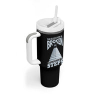 Sobriety Anniversary Sober Tumbler With Handle The Elevator is Broken You Will Have To Use The Steps