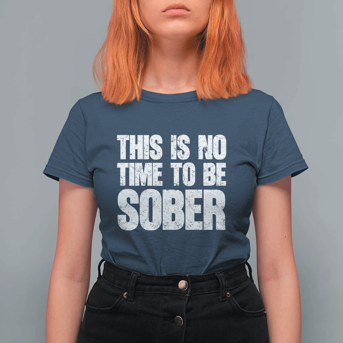 This Is No Time To Be Sober T Shirt For Women Funny Drinking Beer
