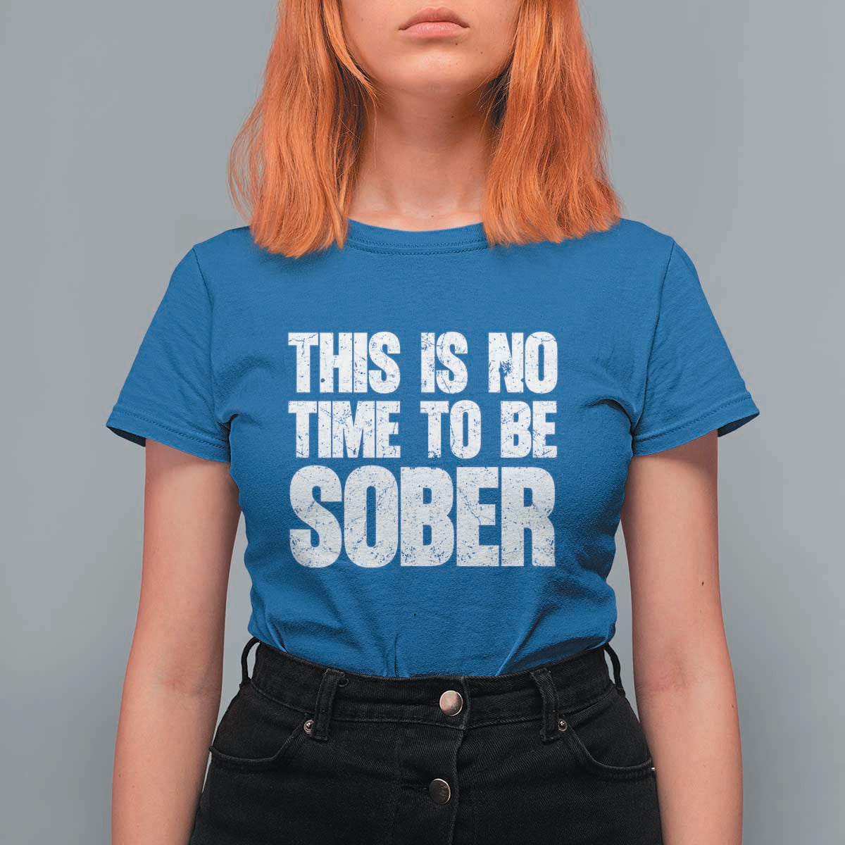 This Is No Time To Be Sober T Shirt For Women Funny Drinking Beer