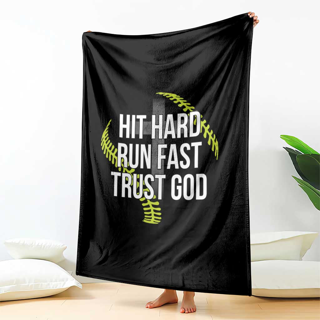 Hit Hard Run Fast Trust God Christian Softball Throw Blanket