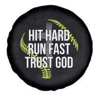 Hit Hard Run Fast Trust God Christian Softball Spare Tire Cover
