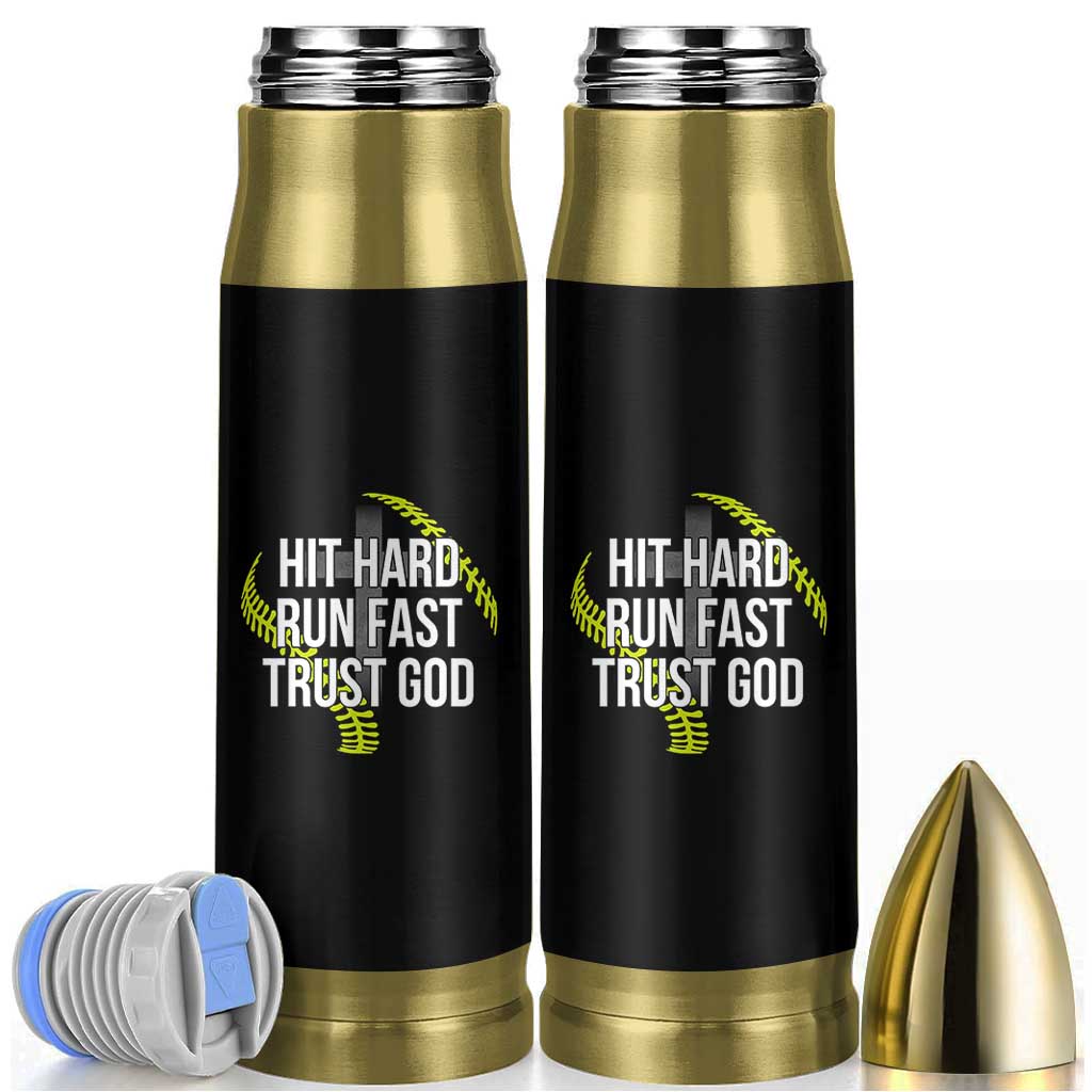 Hit Hard Run Fast Trust God Christian Softball Bullet Tumbler