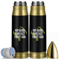 Hit Hard Run Fast Trust God Christian Softball Bullet Tumbler