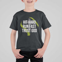 Hit Hard Run Fast Trust God Christian Softball T Shirt For Kid