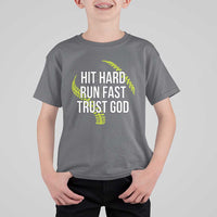 Hit Hard Run Fast Trust God Christian Softball T Shirt For Kid