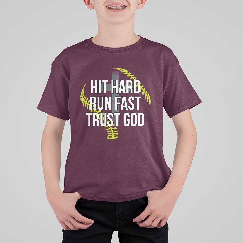 Hit Hard Run Fast Trust God Christian Softball T Shirt For Kid