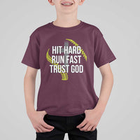 Hit Hard Run Fast Trust God Christian Softball T Shirt For Kid