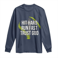 Hit Hard Run Fast Trust God Christian Softball Long Sleeve Shirt