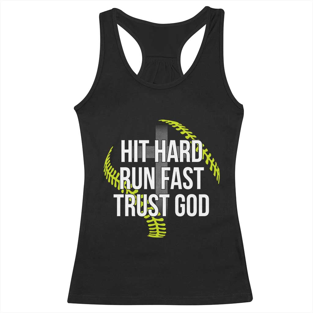 Hit Hard Run Fast Trust God Christian Softball Racerback Tank Top