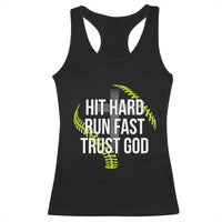 Hit Hard Run Fast Trust God Christian Softball Racerback Tank Top