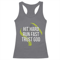 Hit Hard Run Fast Trust God Christian Softball Racerback Tank Top