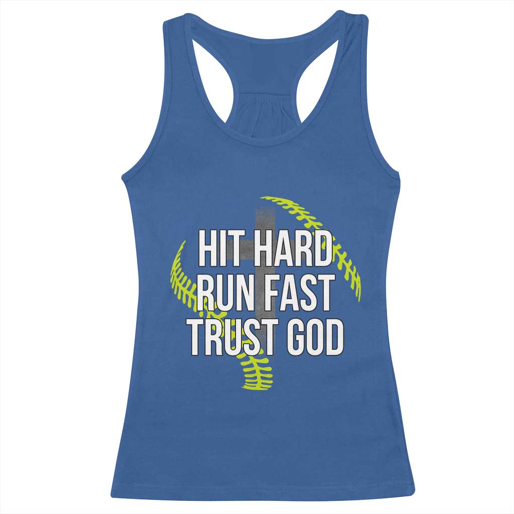 Hit Hard Run Fast Trust God Christian Softball Racerback Tank Top