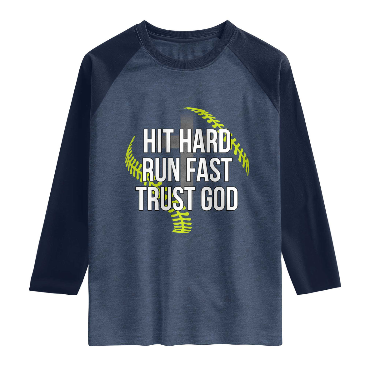 Hit Hard Run Fast Trust God Christian Softball Raglan Shirt