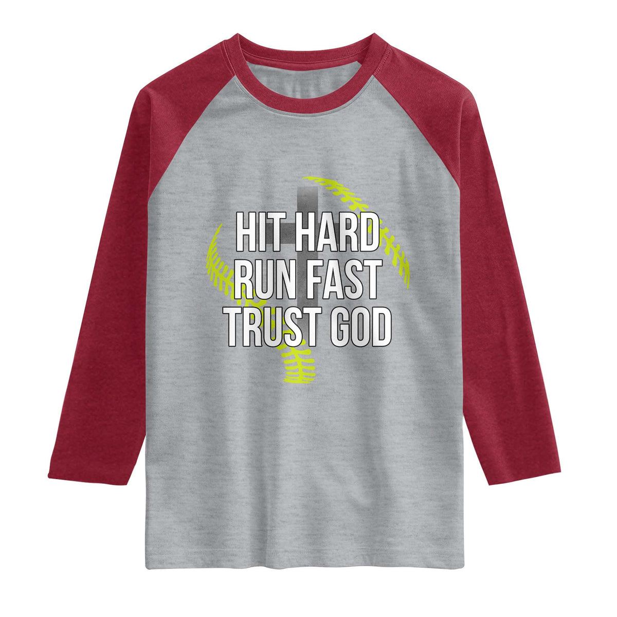 Hit Hard Run Fast Trust God Christian Softball Raglan Shirt