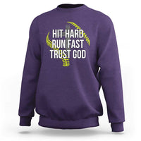 Hit Hard Run Fast Trust God Christian Softball Sweatshirt