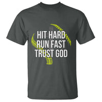 Hit Hard Run Fast Trust God Christian Softball T Shirt