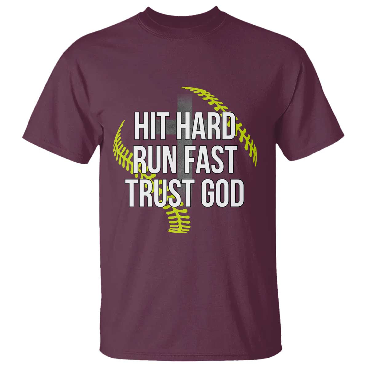 Hit Hard Run Fast Trust God Christian Softball T Shirt