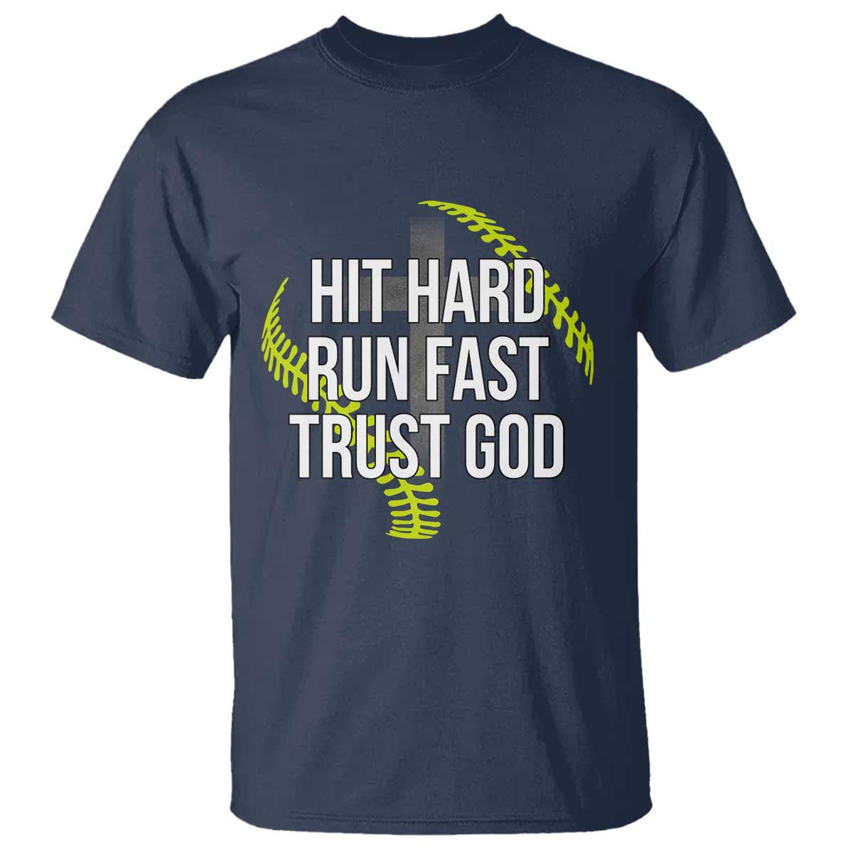 Hit Hard Run Fast Trust God Christian Softball T Shirt