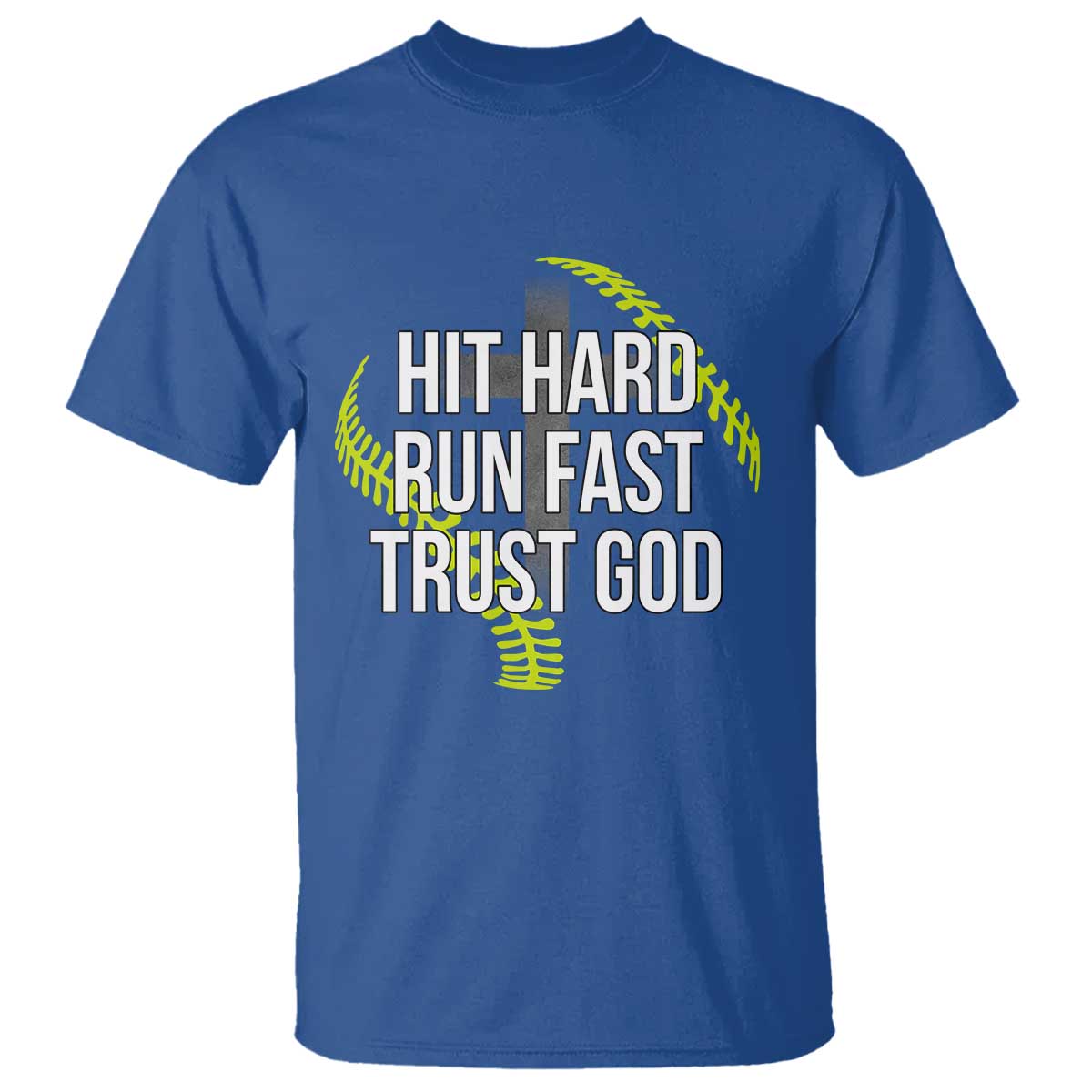 Hit Hard Run Fast Trust God Christian Softball T Shirt