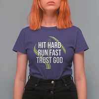 Hit Hard Run Fast Trust God Christian Softball T Shirt For Women
