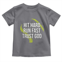 Hit Hard Run Fast Trust God Christian Softball Toddler T Shirt