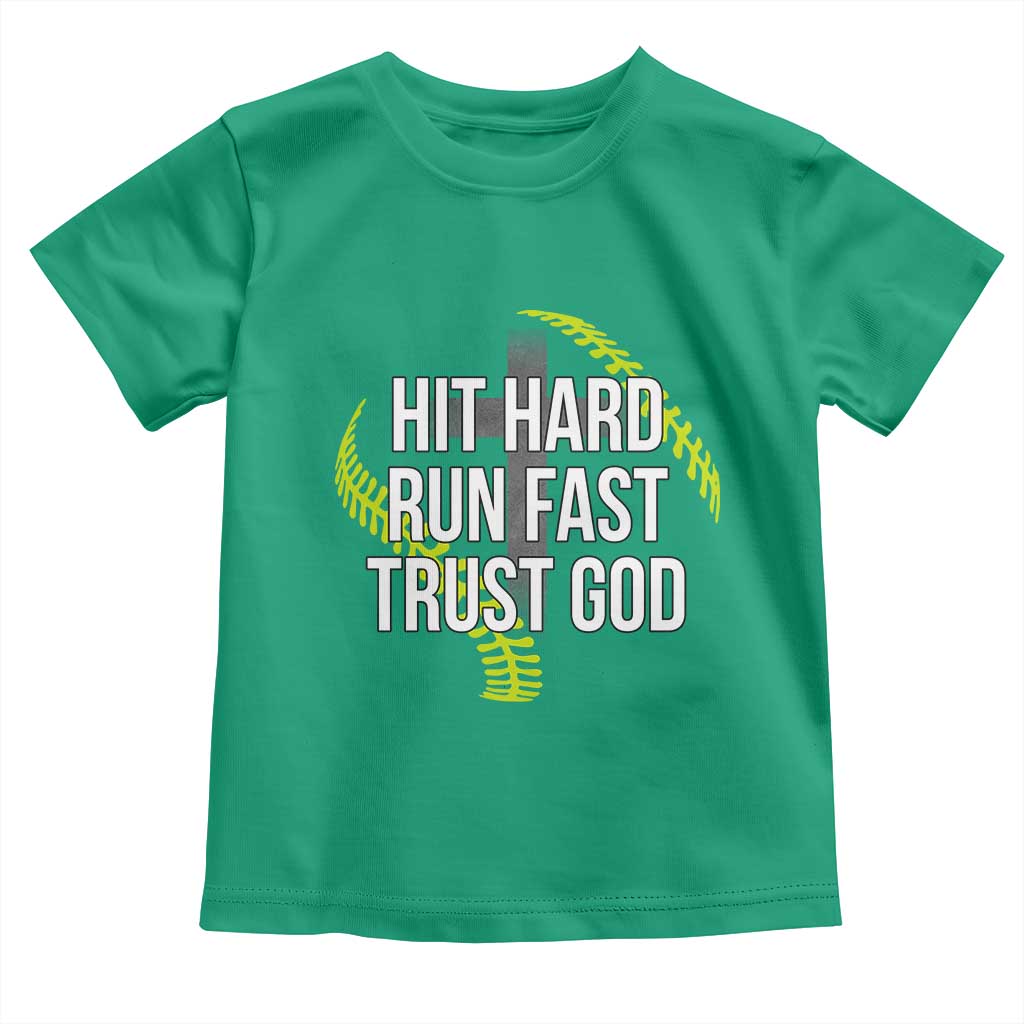 Hit Hard Run Fast Trust God Christian Softball Toddler T Shirt