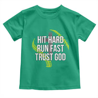 Hit Hard Run Fast Trust God Christian Softball Toddler T Shirt