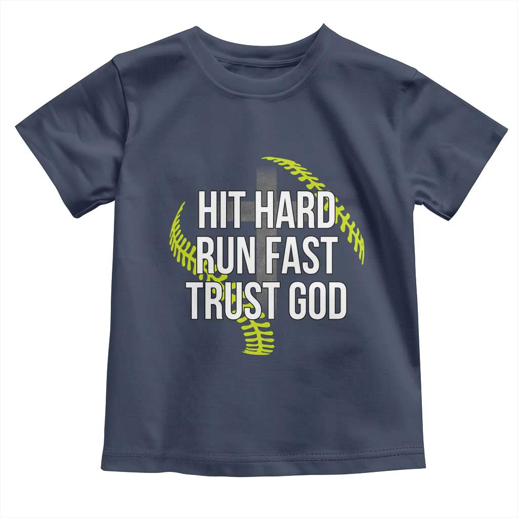 Hit Hard Run Fast Trust God Christian Softball Toddler T Shirt