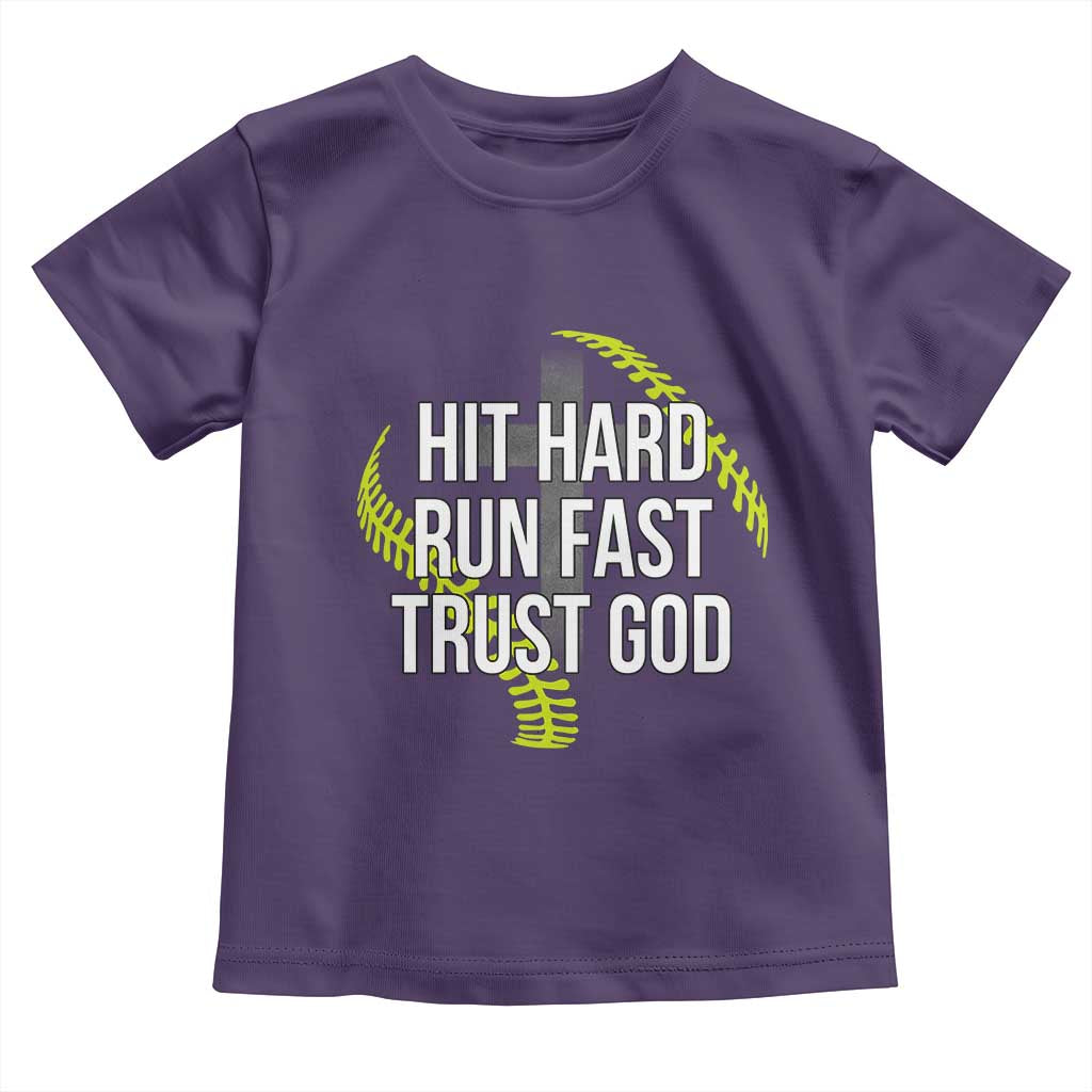 Hit Hard Run Fast Trust God Christian Softball Toddler T Shirt