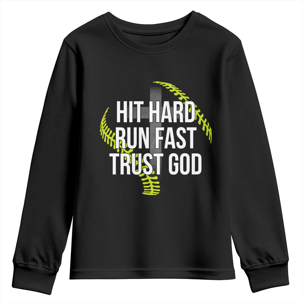 Hit Hard Run Fast Trust God Christian Softball Youth Sweatshirt