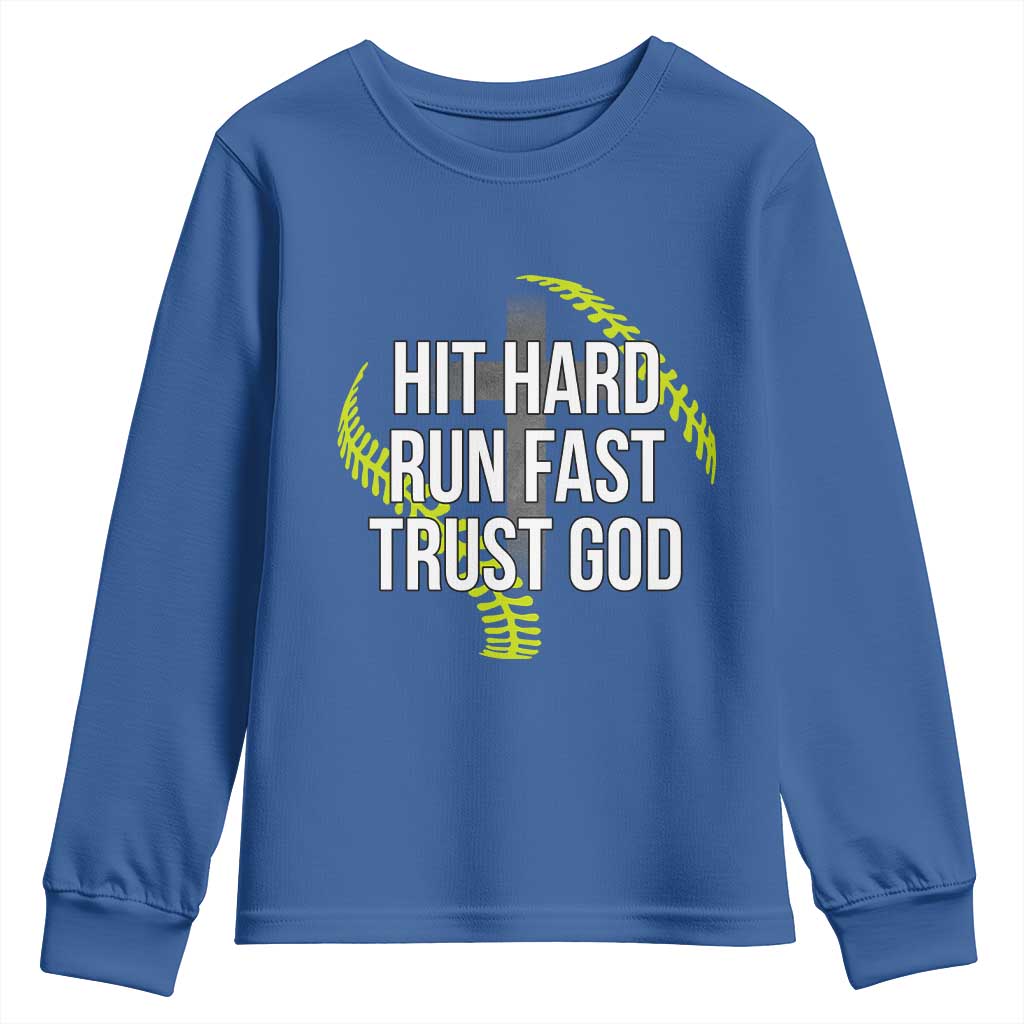 Hit Hard Run Fast Trust God Christian Softball Youth Sweatshirt