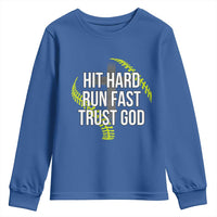 Hit Hard Run Fast Trust God Christian Softball Youth Sweatshirt