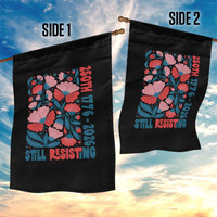 Floral 250th Still Resisting 4th of July 1776 2026 Garden Flag