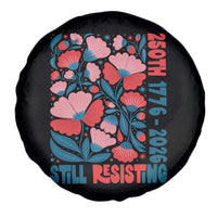 Floral 250th Still Resisting 4th of July 1776 2026 Spare Tire Cover