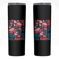 Floral 250th Still Resisting 4th of July 1776 2026 Skinny Tumbler