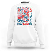 Floral 250th Still Resisting 4th of July 1776 2026 Sweatshirt