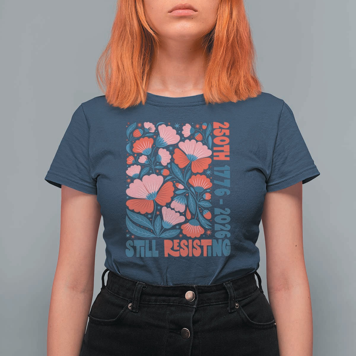 Floral 250th Still Resisting 4th of July 1776 2026 T Shirt For Women