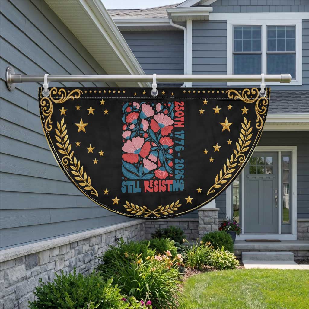 Floral 250th Still Resisting 4th of July 1776 2026 Patriotic Fan Flag