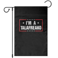 I Am A Talafreako James Talarico Garden Flag US Senate Texas Election